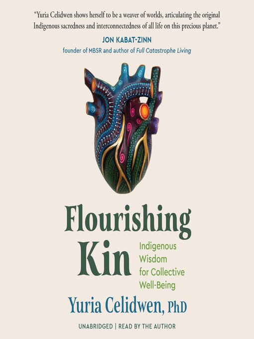 Title details for Flourishing Kin by Yuria Celidwen, PhD - Available